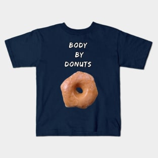 Body by Donut Kids T-Shirt